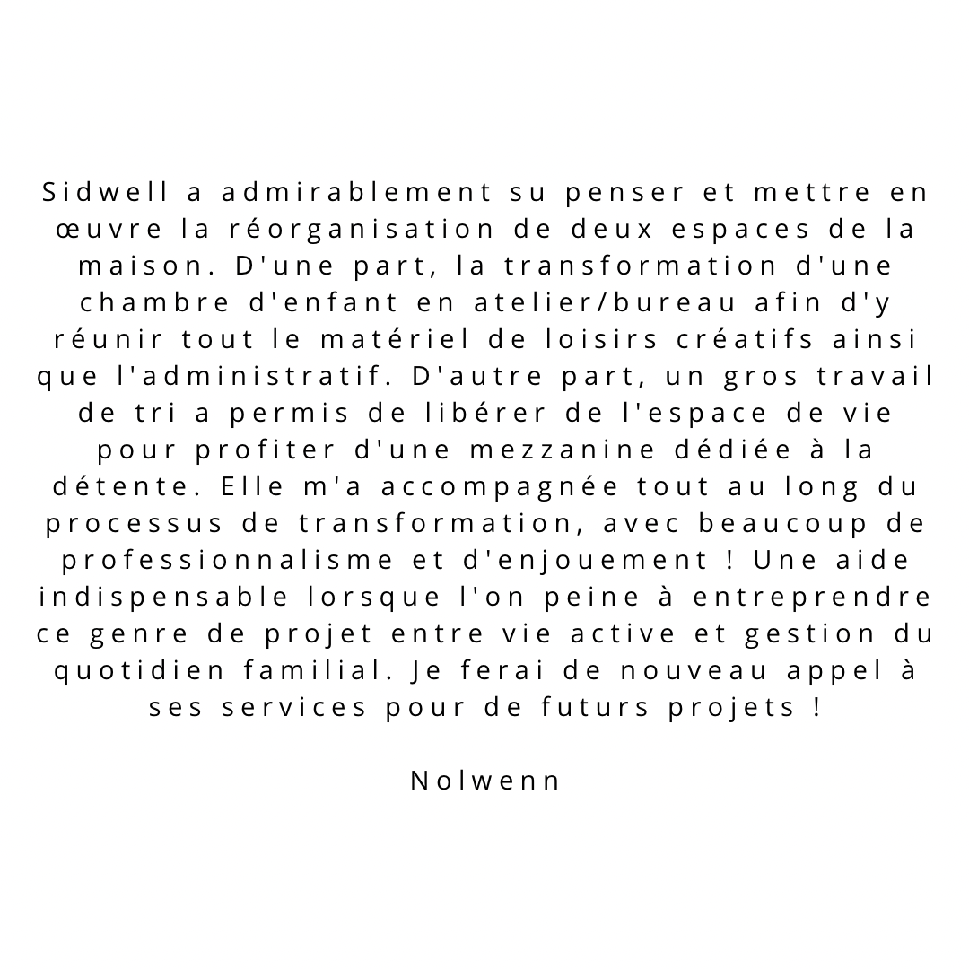 L’avis d’une cliente concernant une mission de Home Organizing de transformation d’une pièce non utilisée en bureau-atelier.